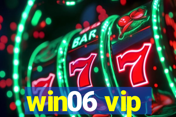 win06 vip